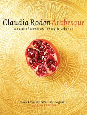 Arabesque - Claudia Roden / Et kjøkken i Istanbul